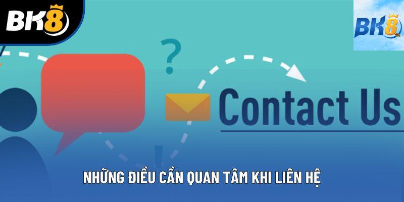 Những điều cần quan tâm khi liên hệ