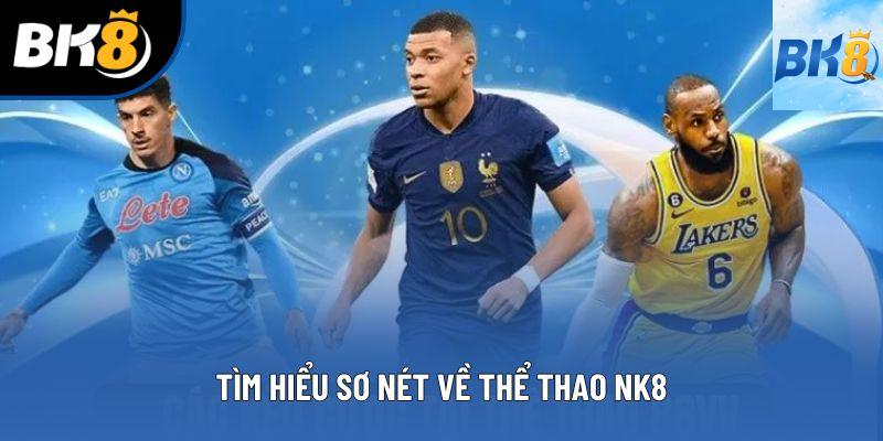 Tìm hiểu sơ nét về thể thao bk8